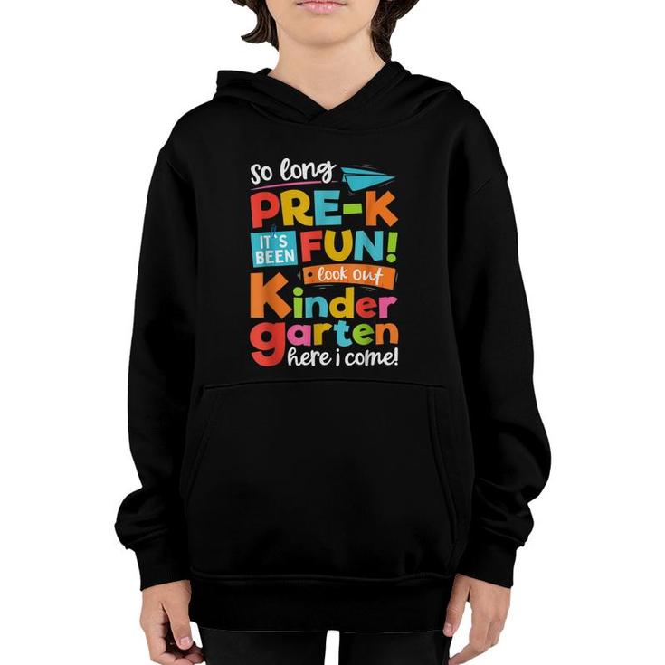 So Long Pre-K Kindergarten Here I Come Funny Graduation  Youth Hoodie