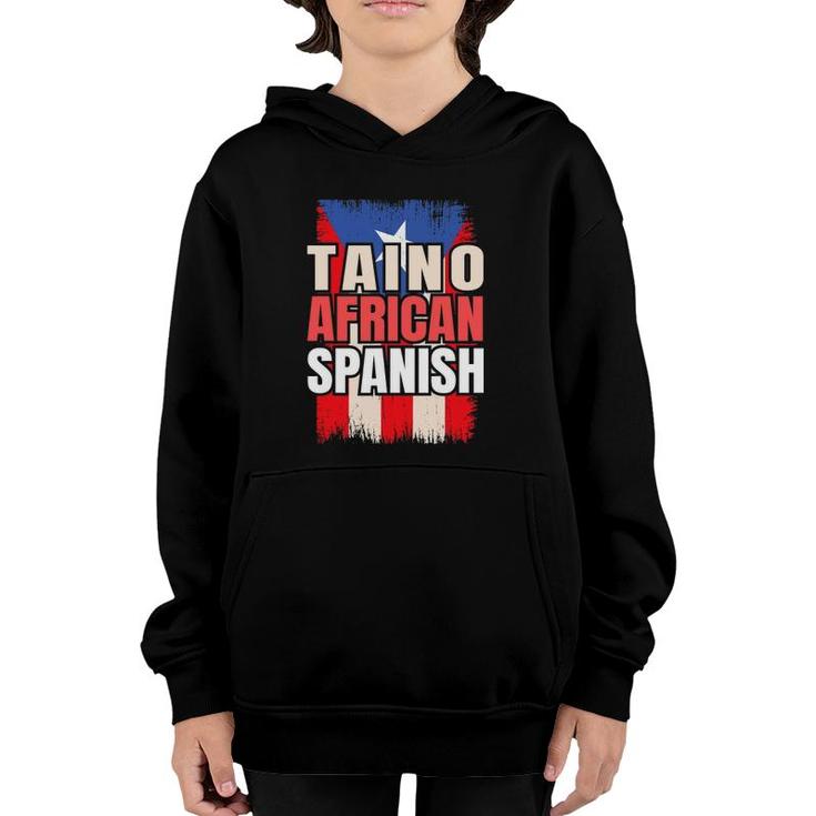 Taino African Spanish Roots Spain Hispanic Culture Youth Hoodie
