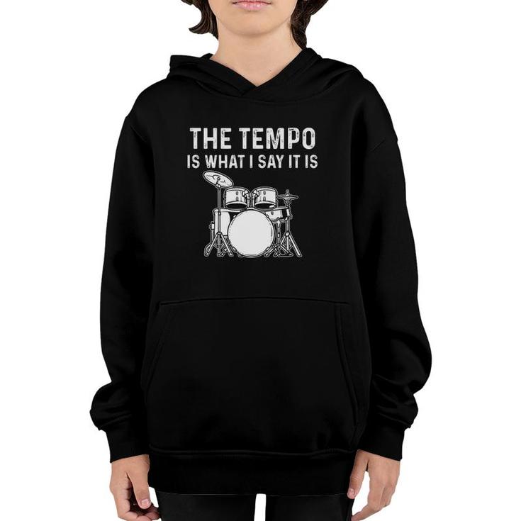 The Tempo Is What I Say It Is Youth Hoodie