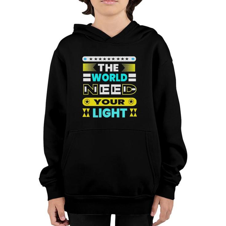 The World Need Your Light Youth Hoodie
