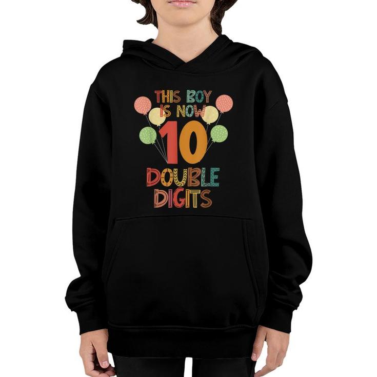 This Boy Is Now Double Digits Birthday Party 10 Years Old  Youth Hoodie