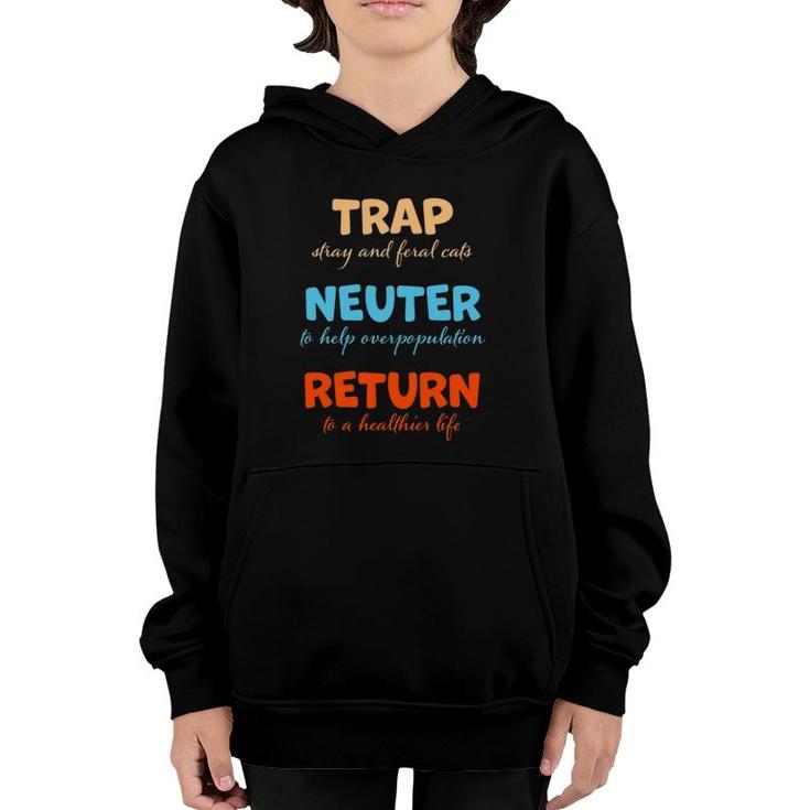 Trap Neuter Return Stray And Feral Cats Youth Hoodie