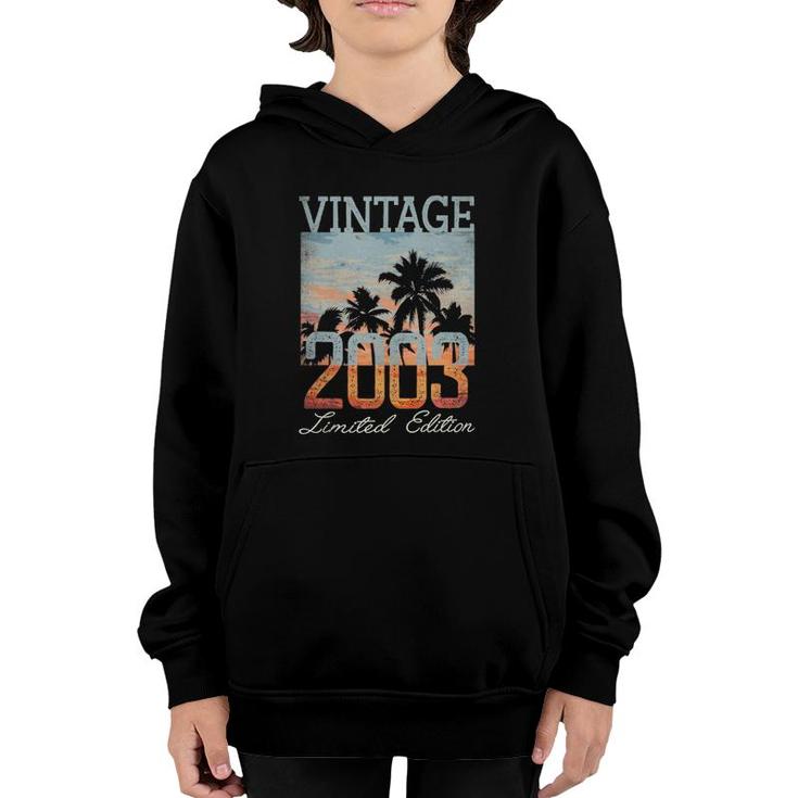 Vintage 2003 Limited Edition 18Th Birthday 18 Years Old Gift  Youth Hoodie