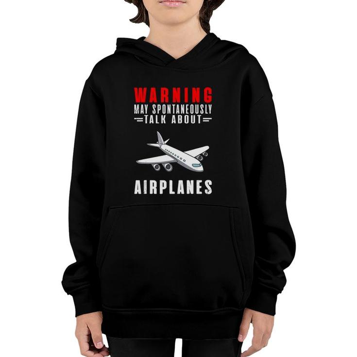 Warning May Spontaneously Talk About Airplanes Version2 Youth Hoodie