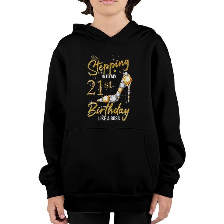 Womens 21St Birthday 21 Years Old Stepping Into My 21 Birthday Youth Hoodie