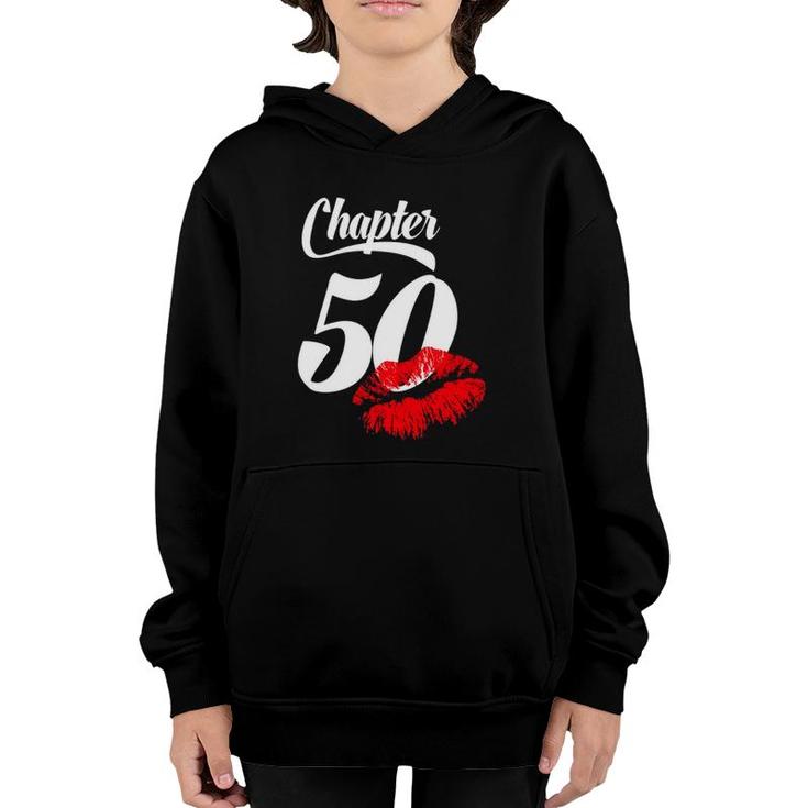 Womens 50Th Birthday Lips Chapter 50 Years Old 1972 Gift Youth Hoodie