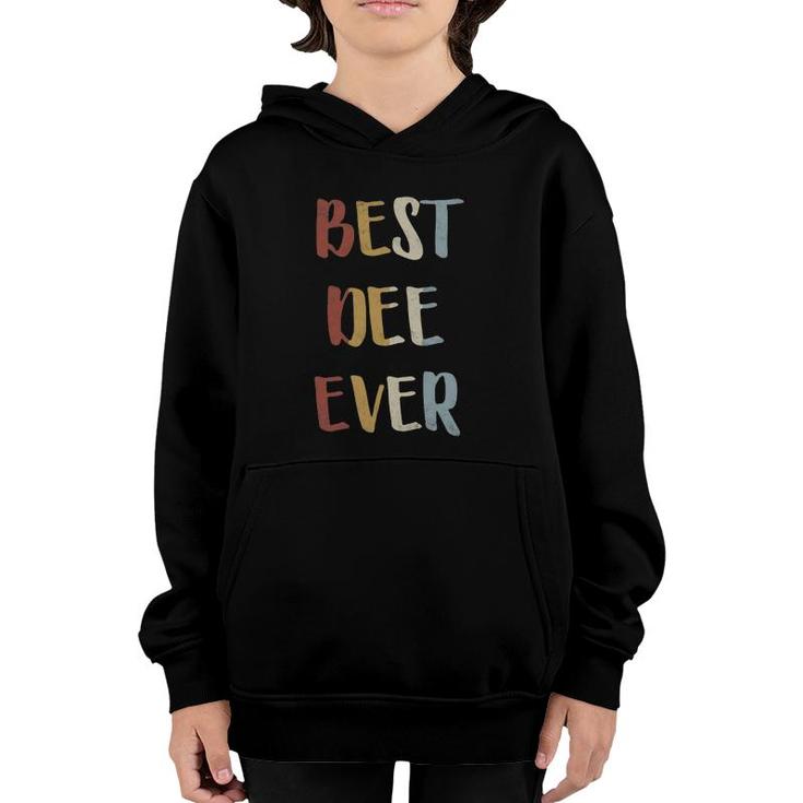 Womens Best Dee Ever Retro Vintage First Name Gift Youth Hoodie