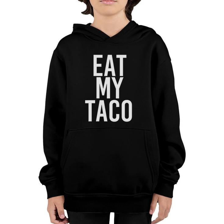Womens Eat My Taco Funny Lesbian Lgbt Gay Pride Naughty Gift Idea V-Neck Youth Hoodie