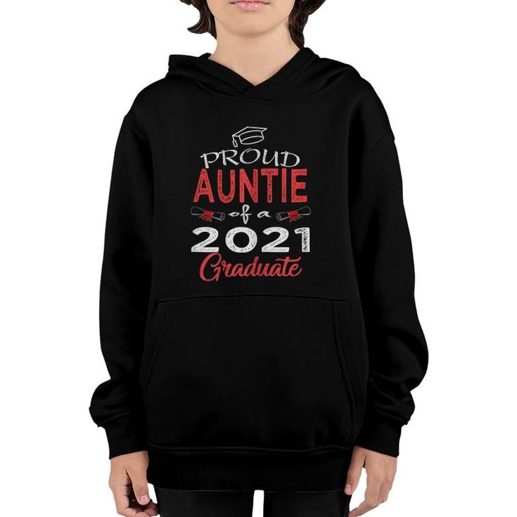 Womens Proud Auntie Of A Class Of 2021 Graduate Senior 21 Women Youth Hoodie