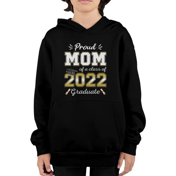 Womens Proud Mom Class Of 2022 Graduate Senior 22 Graduation Mother V-Neck Youth Hoodie