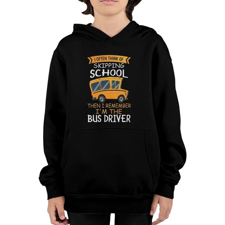 Womens School Bus Driver  I Often Think Of Skipping School V-Neck Youth Hoodie