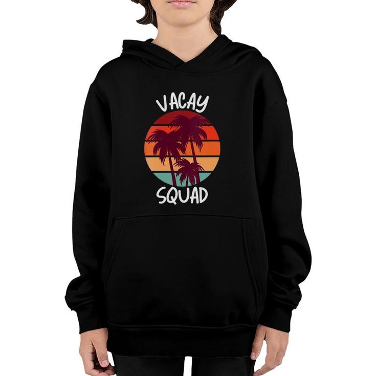 Womens Vacay Squad Summer Vacation Family Friends Trip Palm Trees V-Neck Youth Hoodie