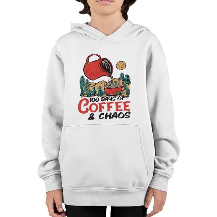 100 Days Of Coffee & Chaos Teachers 100Th Day Of School Gift Youth Hoodie