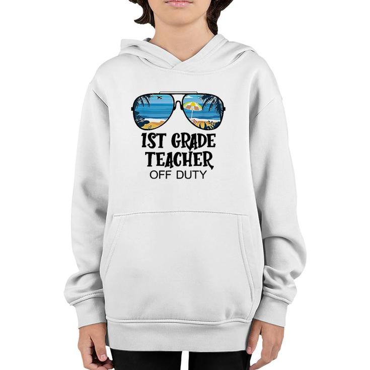 1St Grade Teacher Off Duty Sunglasses Beach Hello Summer Youth Hoodie