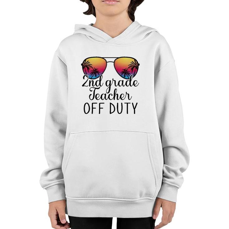 2Nd Grade Teacher Off Duty Sunglasses Beach Teacher Summer Youth Hoodie