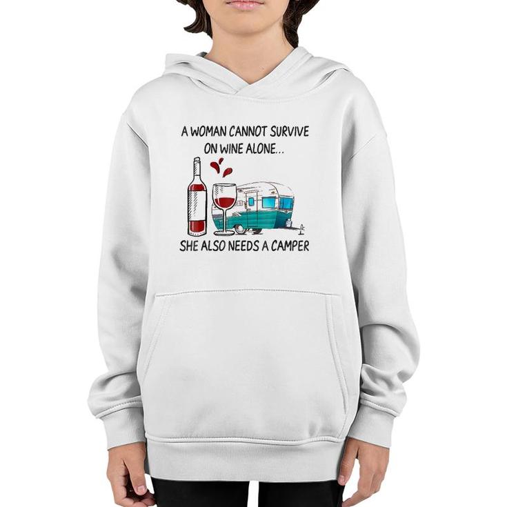 A Woman Cannot Survive On Wine Alone She Also Needs A Camper Youth Hoodie