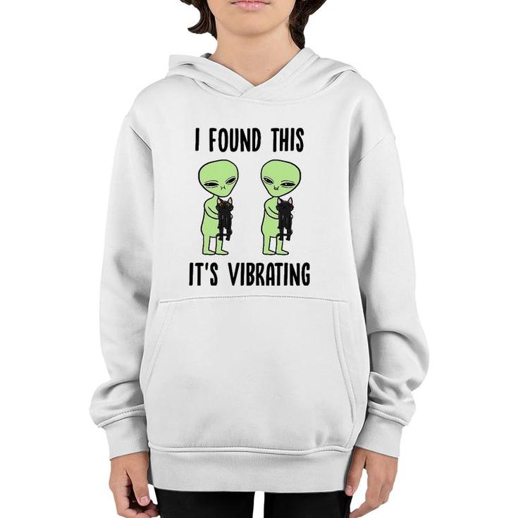 Aliens I Found This Its Vibrating Black Cat Funny Space  Youth Hoodie