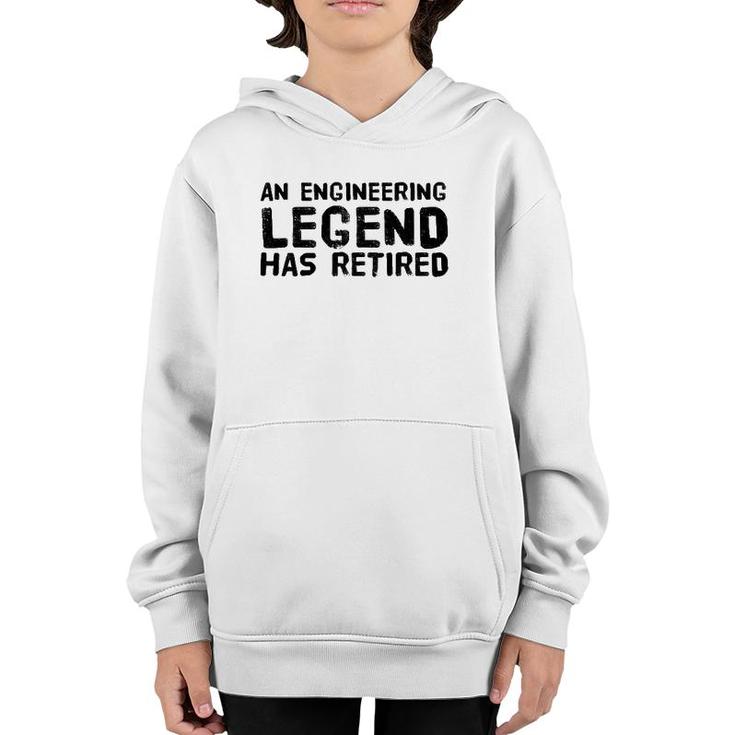 An Engineering Legend Has Retired Funny Retirement Gift Youth Hoodie