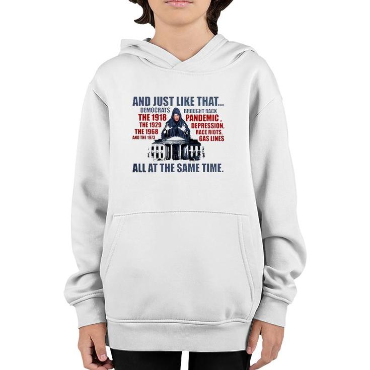 And Just Like That Democrats Brought Back All At The Same Time Youth Hoodie