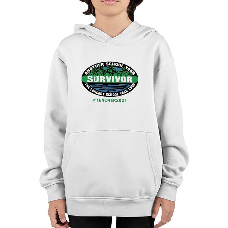 Another School Year Survivor The Longest School Year Ever Teacher 2021 Hashtag Trees Lake Youth Hoodie