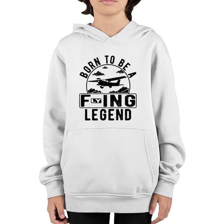 Born To Be A Flying Legend Funny Sayings Pilot Humor Graphic Youth Hoodie