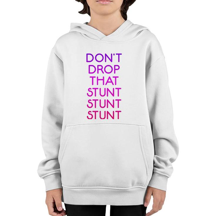 Dont Drop That Stunt Funny Base Cheerleader Team Youth Hoodie
