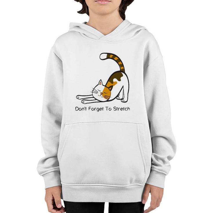 Dont Forget To Stretch Yoga Cat Lover Workout Youth Hoodie