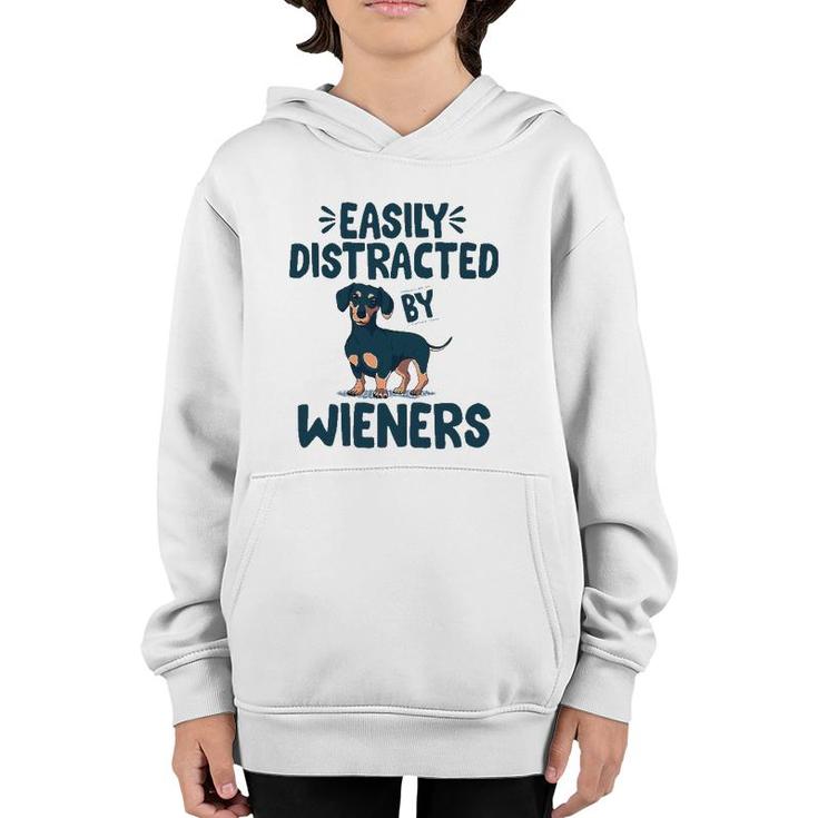 Easily Distracted By Wieners Funny Dackel Dachshund Youth Hoodie