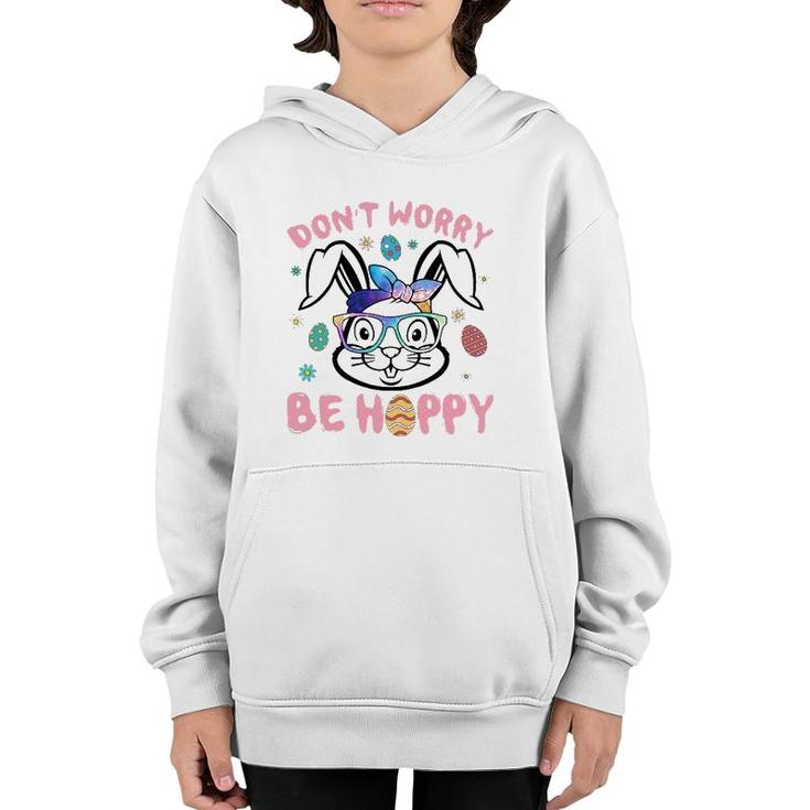 Happy Easter Day Dont Worry Be Hoppy Easter Bunny Women Youth Hoodie