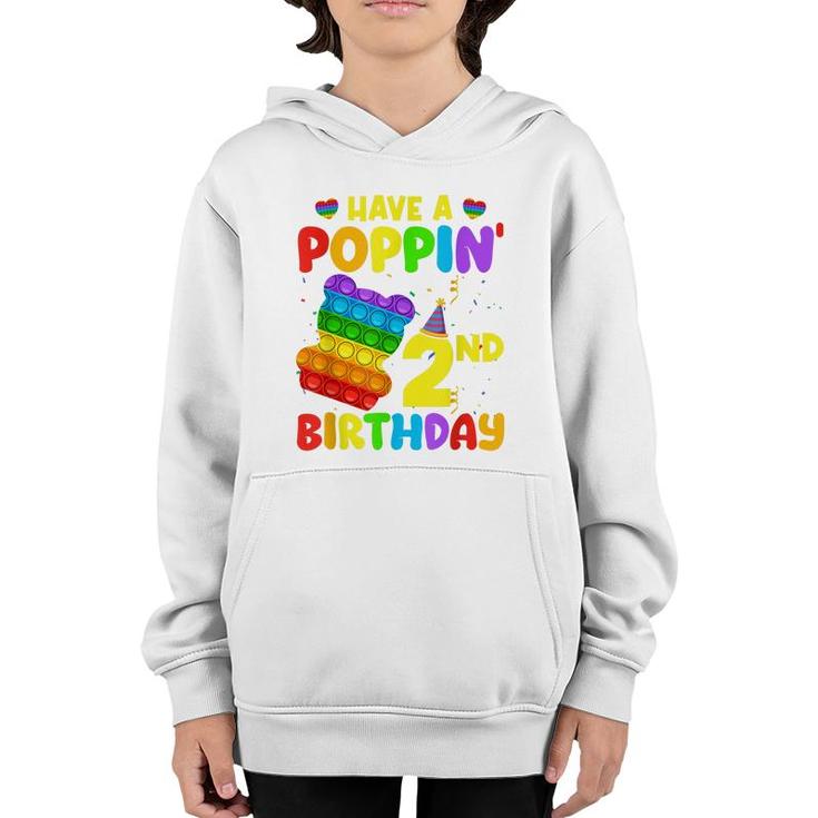 Have A Poping 2Nd Birthday Pop It Birthday Boy Girl  Youth Hoodie