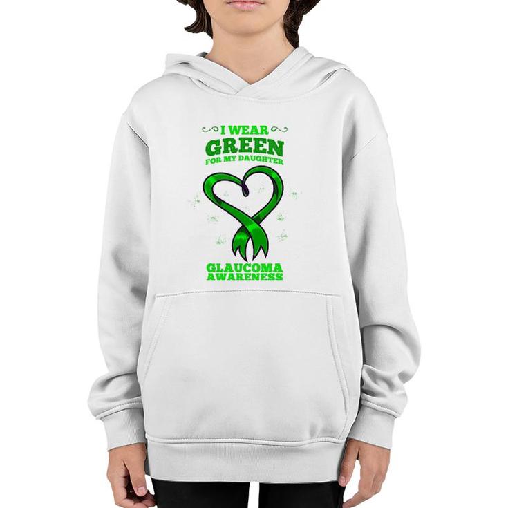 I Wear Green For My Daughter Glaucoma Awareness Youth Hoodie