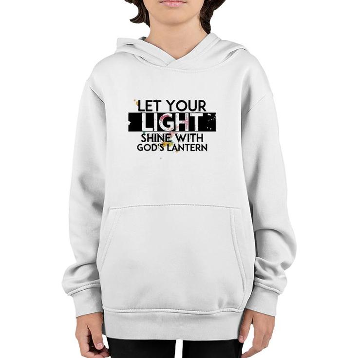 Inspiration Let Your Light Shine With God’S Lanterns Youth Hoodie