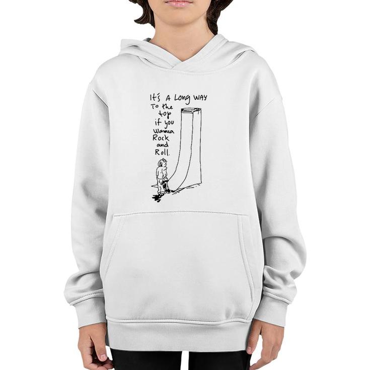 Its A Long Way To The Top If You Wanna Rock And Roll Youth Hoodie