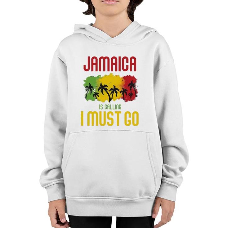 Jamaica Is Calling I Must Go Vacation Holiday Caribbean Youth Hoodie