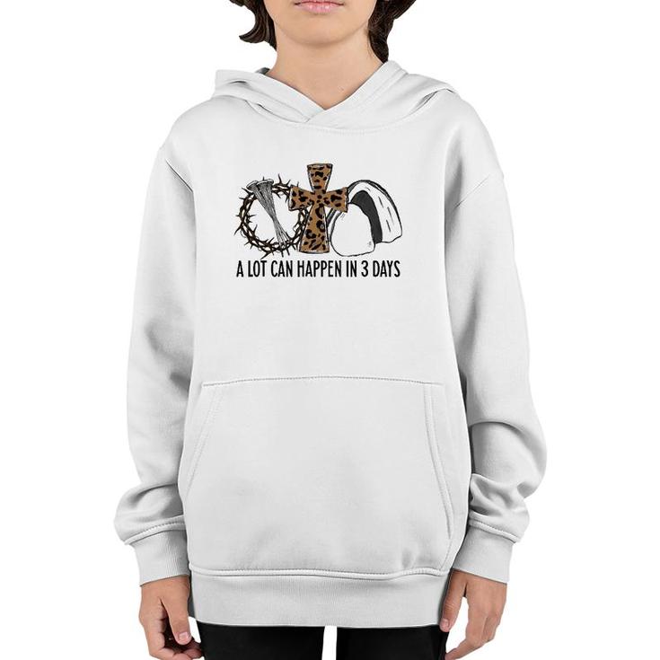 Leopard A Lot Can Happen In 3 Days Jesus Easter Christian Youth Hoodie