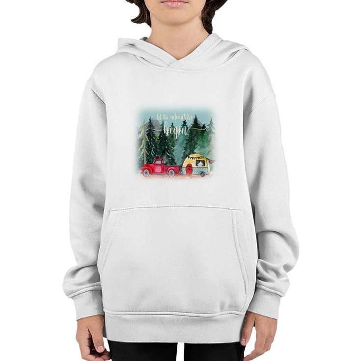 Let The Adventure Begin Camp Life Idea Gift Youth Hoodie