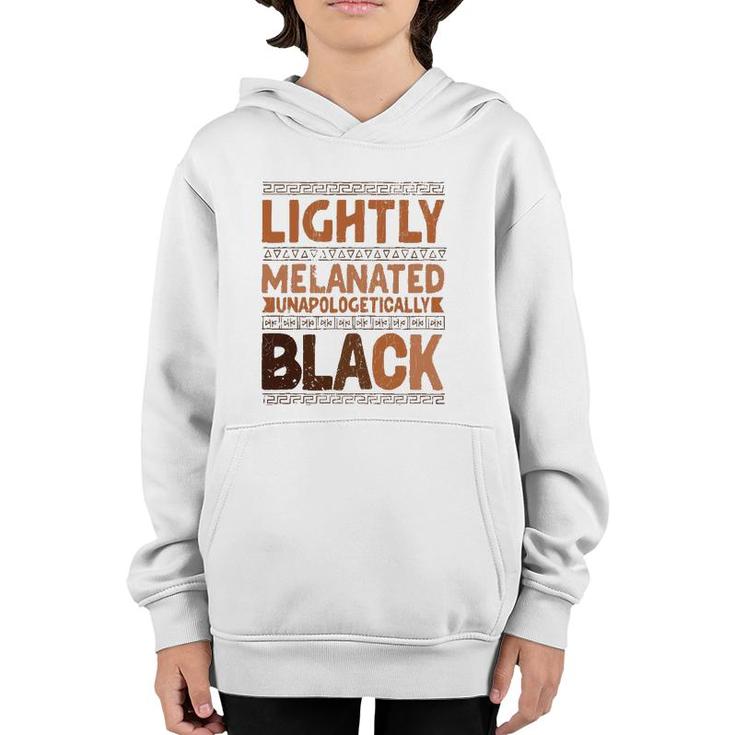 Lightly Melanated Unapologetically Black Melanin Youth Hoodie