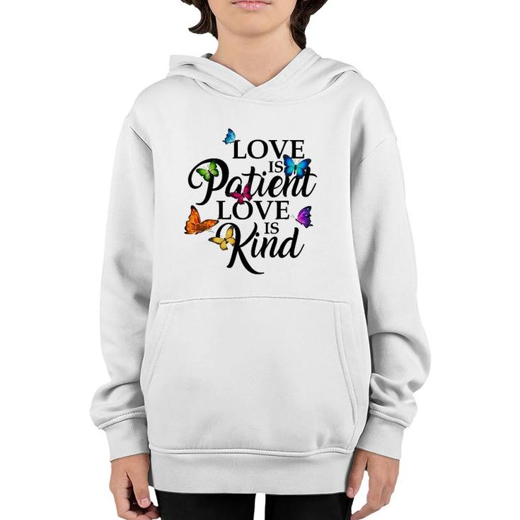 Love Is Patient Love Is Kind 1 Corinthians 13 Butterfly Art Youth Hoodie