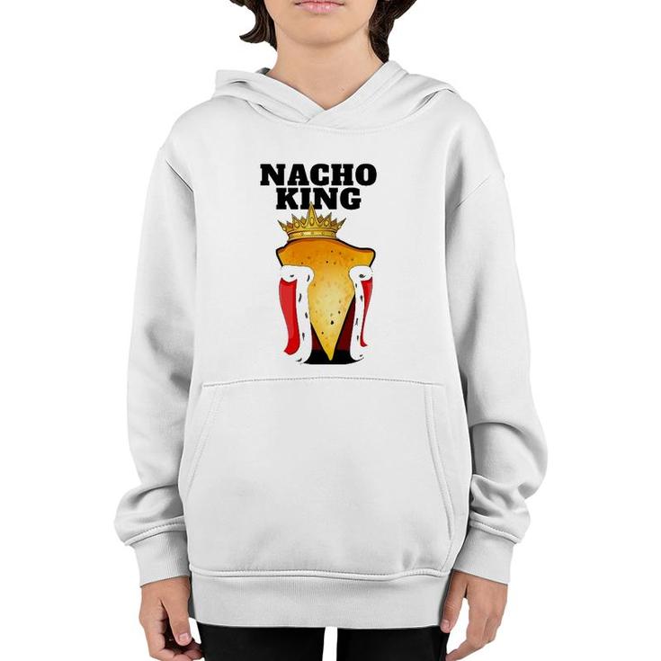 Nacho King Mens Nacho Lover  Cute Mexican Nacho Youth Hoodie