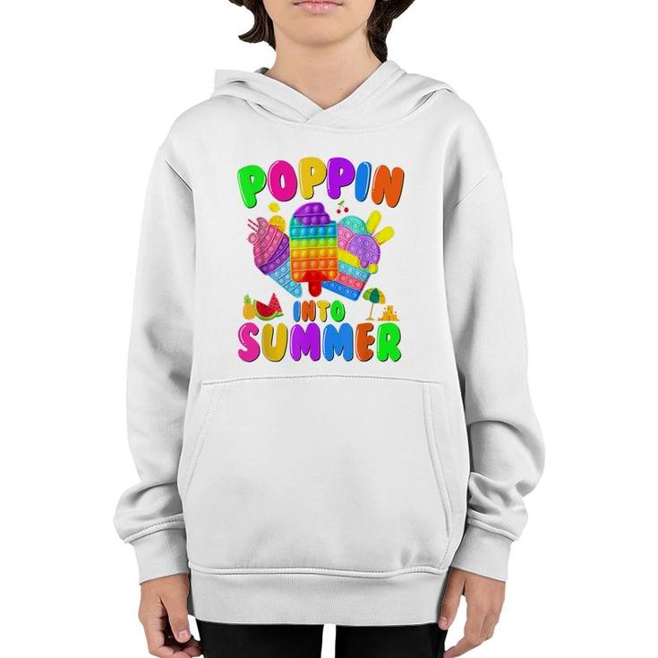 Poppin Into Summer Cream Last Day Of School Teacher Student  Youth Hoodie