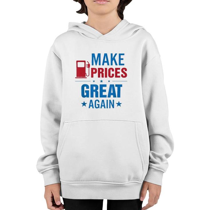 Pro Trump Supporter Make Gas Prices Great Again Youth Hoodie