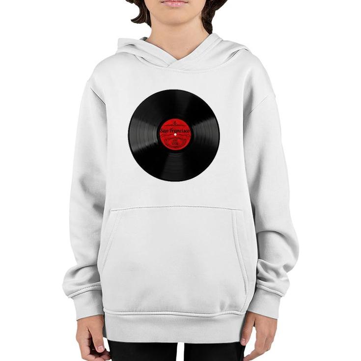 Retro Music Vinyl Record Musical Gift Vintage San Francisco Youth Hoodie