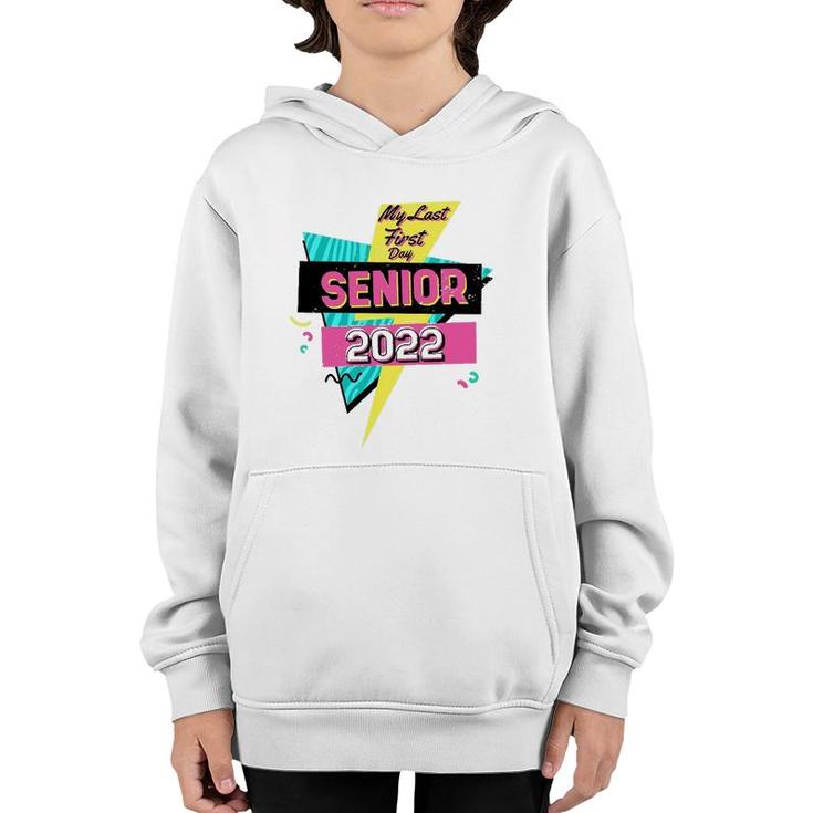 Retro My Last First Day Senior 2022 Back To School Youth Hoodie