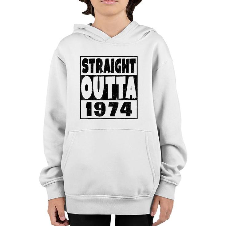 Straight Outta 1974 47 Years Old - 47Th Birthday Gift Youth Hoodie