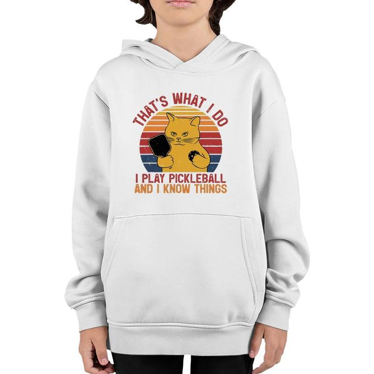 Thats What I Do Cat Lovers Paddleball Player Pickleball Youth Hoodie