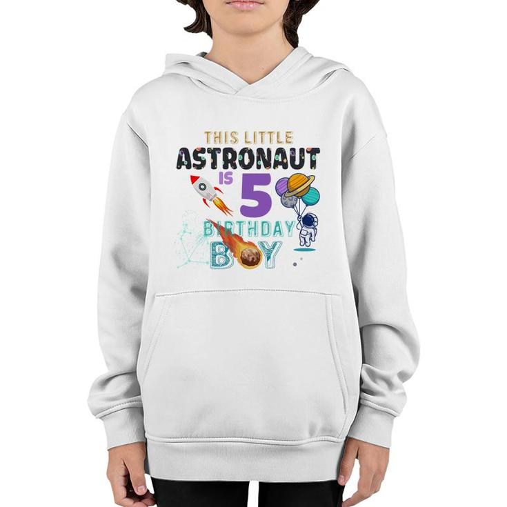 This Little Astronaut Is 5Th Birthday Boy Great Youth Hoodie