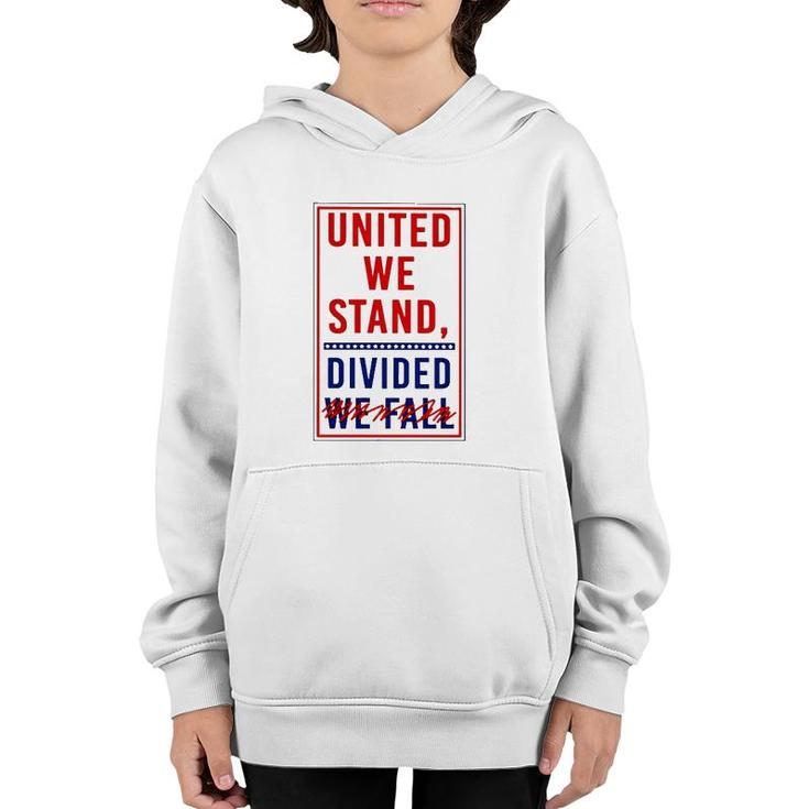 United We Stand Divided We Fall Youth Hoodie