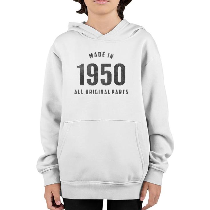 Vintage Made In 1950 All Original Parts Youth Hoodie