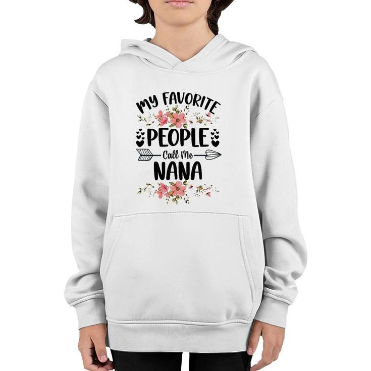 Womens My Favorite People Call Me Nana Mothers Day Gifts Youth Hoodie