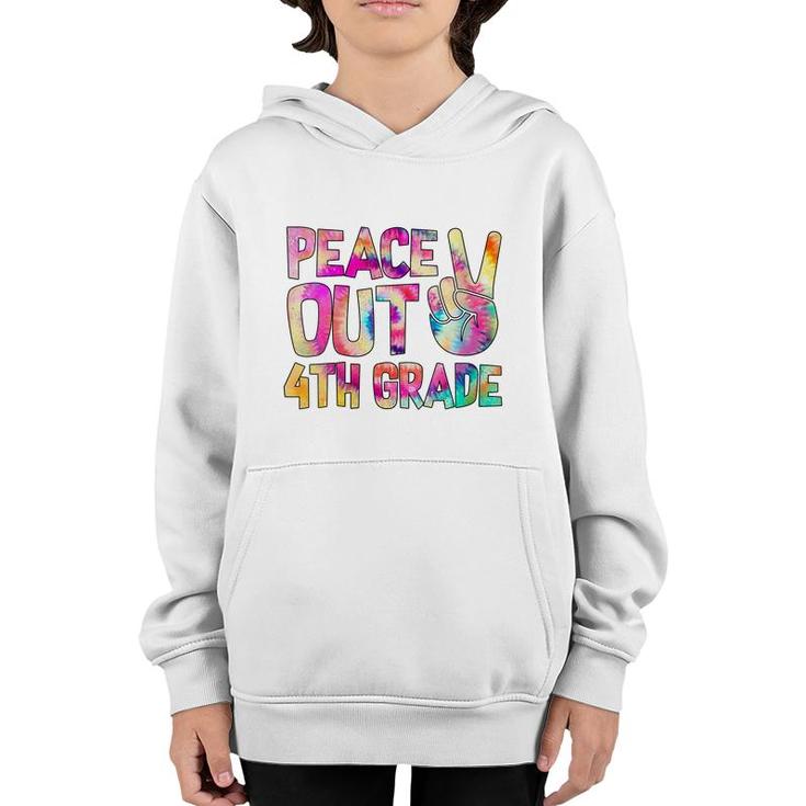 Womens Peace Out 4Th Grade Happy Last Day Of School Tie Dye Kid  Youth Hoodie